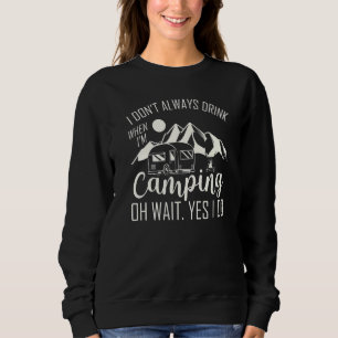 Sweatshirt Je ne bois pas toujours Camping Mountain Hobby