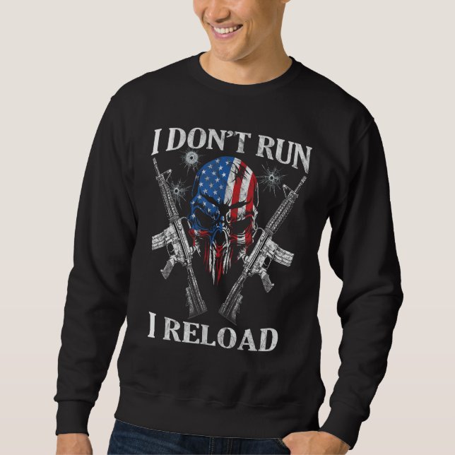Sweatshirt Je ne cours pas Je recharge les droits d'armes AR- (Devant)