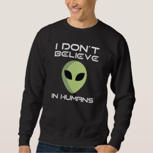 Sweatshirt Je ne crois pas en l'humanité