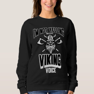 Sweatshirt Je ne hurle pas C'est mon mythe nord de la voix vi
