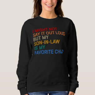 Sweatshirt Je ne le dirai peut-être pas à haute voix, mais mo