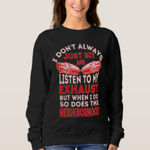 Sweatshirt Je ne me contente pas toujours d'être assis et d'é