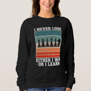 Sweatshirt Je Ne Perds Jamais Que Je Gagne Ou J'Apprends À Jo