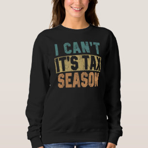Sweatshirt Je ne peux pas c'est la comptabilité de saison fis