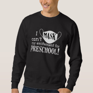 Sweatshirt Je ne peux pas masquer mon enthousiasme Ecole d'En