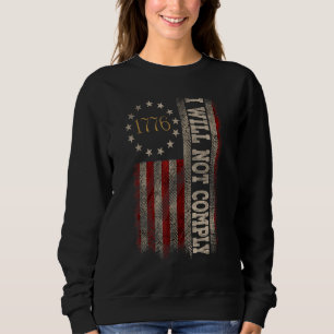 Sweatshirt Je ne respecterai pas les costumes du drapeau amér