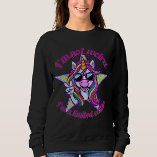 Sweatshirt Je ne suis pas bizarre, je suis une licorne en édi