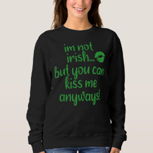 Sweatshirt Je ne suis pas irlandais mais tu peux m'embrasser