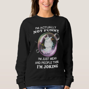 Sweatshirt Je Ne Suis Pas Juste Moins Et Les Gens Pensent Jok