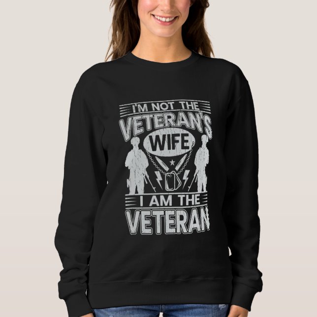 Sweatshirt Je ne suis pas la femme de l'ancien combattant Je  (Devant)