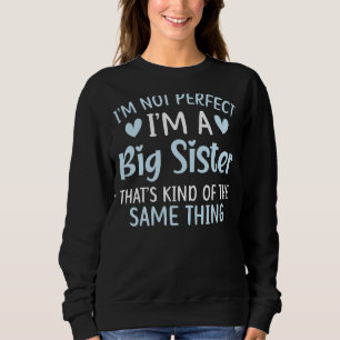 Sweatshirt Je ne suis pas parfait mais je suis une grande soe