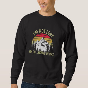 Sweatshirt Je ne suis pas perdu, je collectionne les roches G