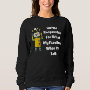 Sweatshirt Je ne suis pas responsable de ce que fait mon visa