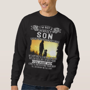 Sweatshirt Je Ne Suis Pas Un Fils Parfait, Mais Ma Maman Fou