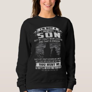 Sweatshirt Je ne suis pas un fils parfait mais ma mère folle