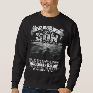 Sweatshirt Je ne suis pas un fils parfait mais ma mère folle
