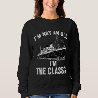 Sweatshirt Je ne suis pas un vieux Je suis le classique navir
