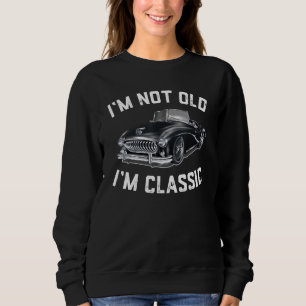 Sweatshirt Je ne suis pas vieux, je suis classique drôle conc