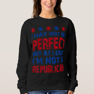 Sweatshirt Je ne suis peut-être pas parfait, mais au moins je