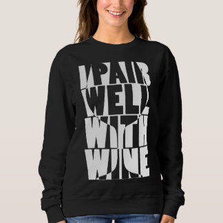 Sweatshirt Je Paire Bien Avec Du Vin Vin Chants De Vin