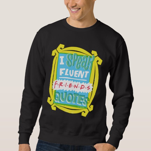 Sweatshirt Je parle des devis Fluent FRIENDS™ - Peephole (Devant)
