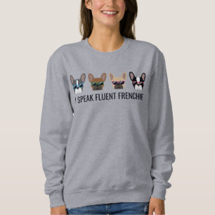 Sweatshirt Je parle français fluide, drôle, citation de Fre