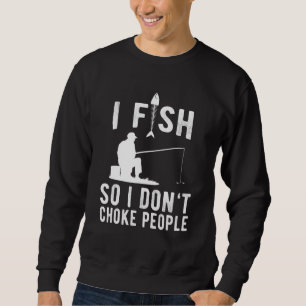 Sweatshirt Je Pêche Donc Je Ne Choque Pas Les Gens