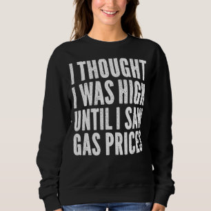 Sweatshirt Je Pensais Que J'Étais Élevé Jusqu'À Ce Que J'Ai V