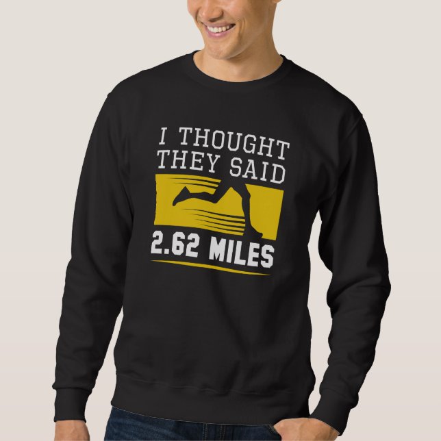 Sweatshirt Je Pensais Qu'Ils Disaient 4,62 Km (Devant)