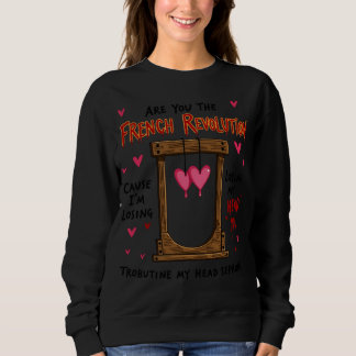 Sweatshirt Je perds la tête pour vous French Revolution Vale