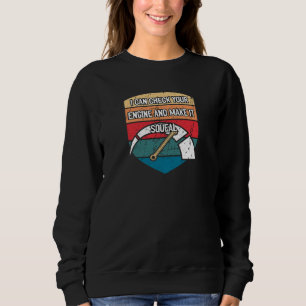 Sweatshirt Je Peux Vérifier Votre Mécanicien Papa Plaisanteri