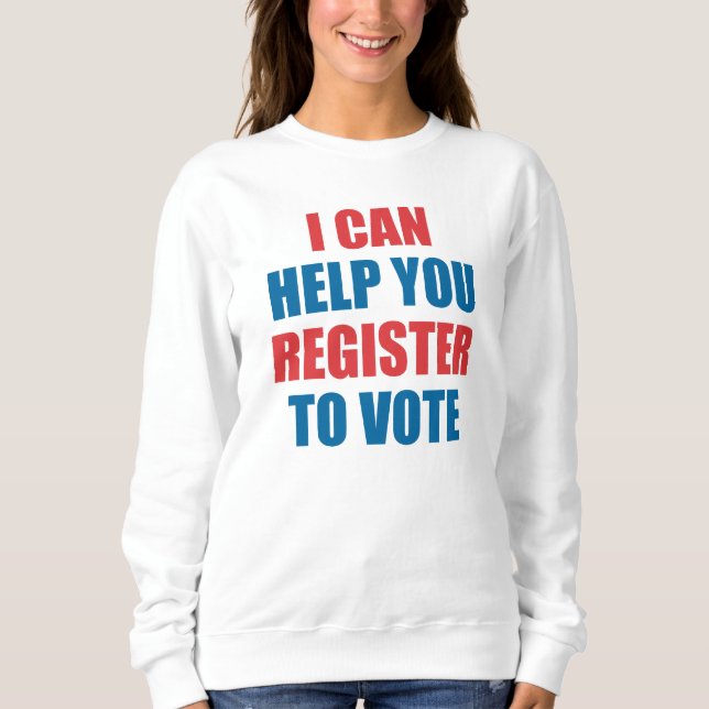 SWEATSHIRT JE PEUX VOUS AIDER À VOTER. (Devant)