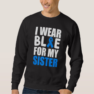 Sweatshirt Je Porte Du Bleu Pour Ma Soeur Sensibilisation sur