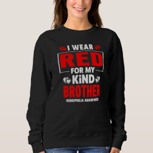 Sweatshirt Je Porte Du Rouge Pour Ma Conscience De L'Hémophil