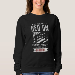 Sweatshirt Je Porte Du Rouge Tous Les Vendredis Pour Ma Fille