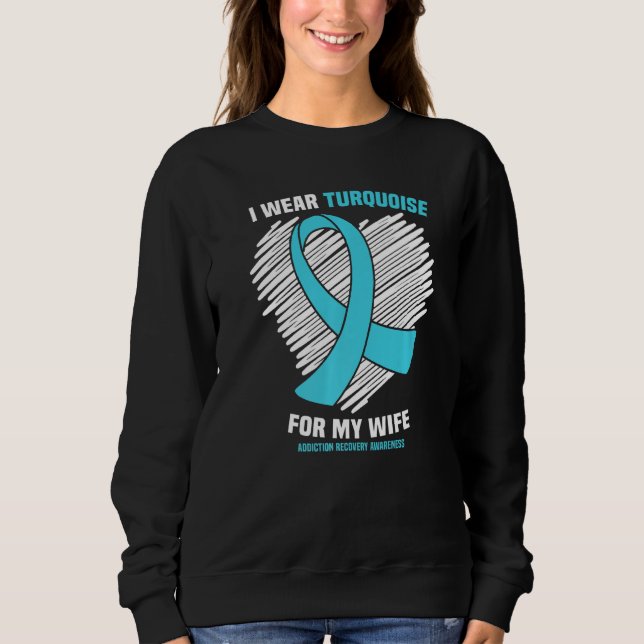 Sweatshirt Je Porte Du Turquoise Pour La Récupération De La T (Devant)