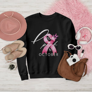 Sweatshirt Je porte le rose en octobre Sensibilisation au can