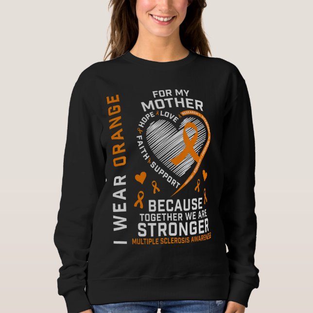 Sweatshirt Je Porte Orange Pour Ma Mère Sclérose En Plaques (Devant)