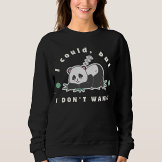 Sweatshirt Je pourrais, mais je n'ai pas envie - amoureux des