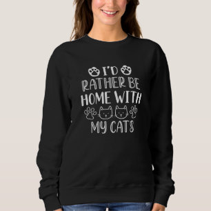 Sweatshirt Je préfère être à la maison avec mes chats