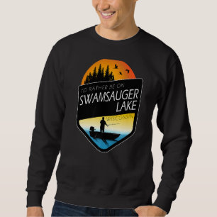 Sweatshirt Je préfère être sur Swamsauger Lake Wisconsin Fish