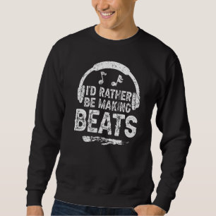 Sweatshirt Je préfère faire des Beats Grunge pour les hommes
