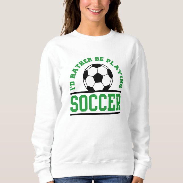 Sweatshirt Je préfère jouer au football (Devant)
