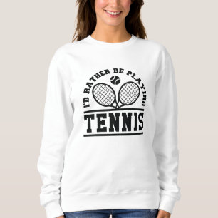 Sweatshirt Je préfère jouer au tennis