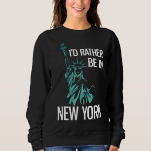 Sweatshirt Je préférerais être à New York