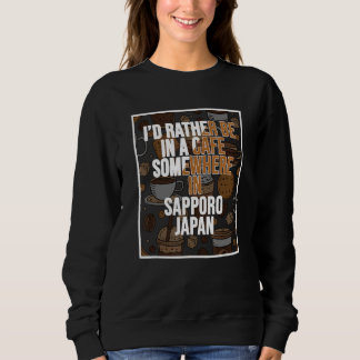 Sweatshirt Je préférerais être dans un café quelque part à Sa