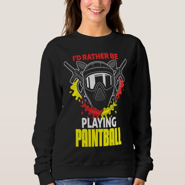 Sweatshirt Je préférerais jouer au paintball  paintball (Devant)