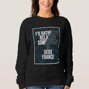 Sweatshirt Je préférerais me détendre quelque part dans le Ge