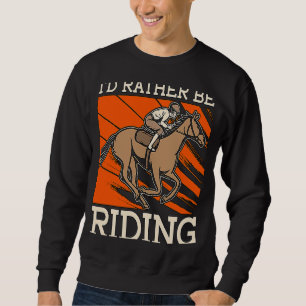 Sweatshirt Je Préférerais Monter Equine Loves Cheval Jumping