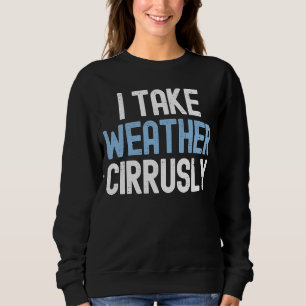 Sweatshirt Je prends la météo Cirrusly Futur météorologue 1